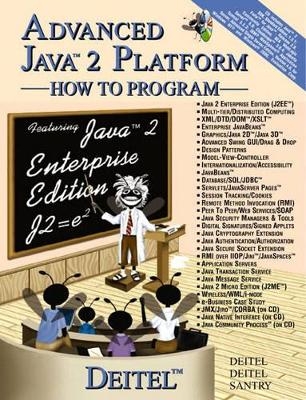 Advanced Java™ 2 Platform How to Program - Harvey M. Deitel, Paul J. Deitel, Sean E. Santry