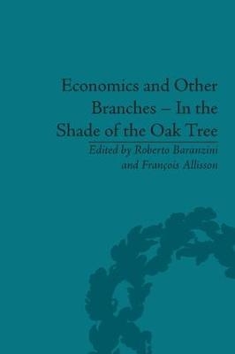 Economics and Other Branches – In the Shade of the Oak Tree - François Allisson