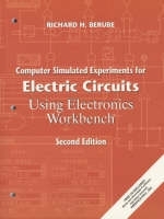Computer Simulated Experiments for Electric Circuits Using Electronics Workbench - Richard H. Berube