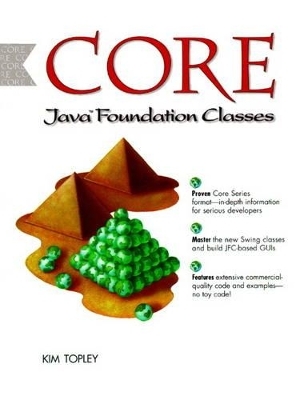 Core Java Foundation Classes - Kim Topley