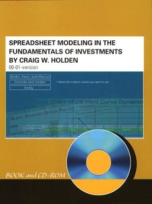Spreadsheet Modeling in the Fundamentals of Investments Book and CD-ROM - Craig W. Holden