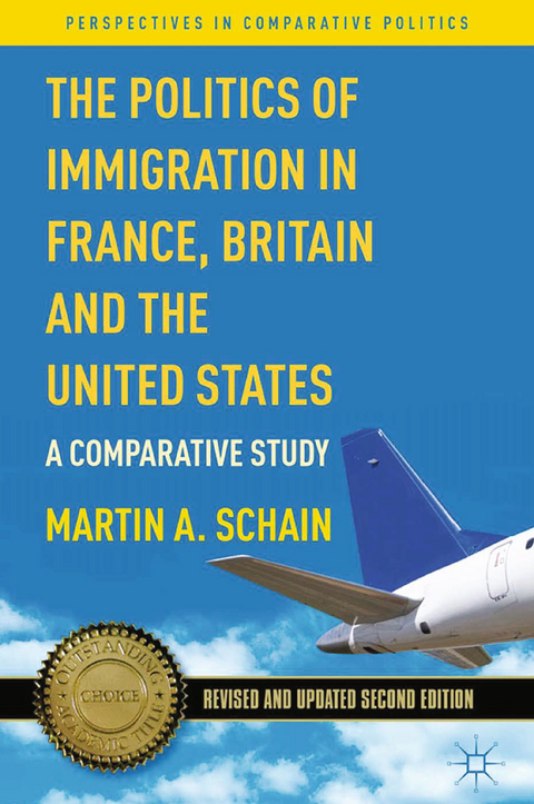 The Politics of Immigration in France, Britain, and the United States - M. Schain