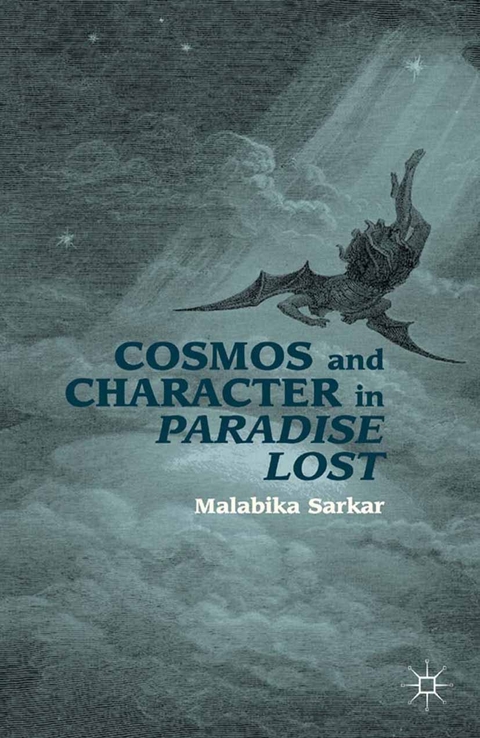 Cosmos and Character in Paradise Lost -  M. Sarkar