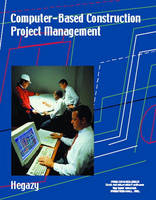 Computer-Based Construction Project Management - Tarek Hegazy