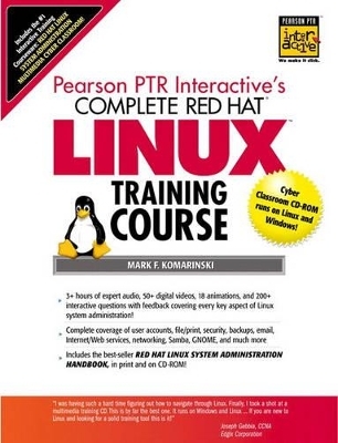 The Complete Red Hat Linux Training Course - Mark F. Komarinski, Cary Collett