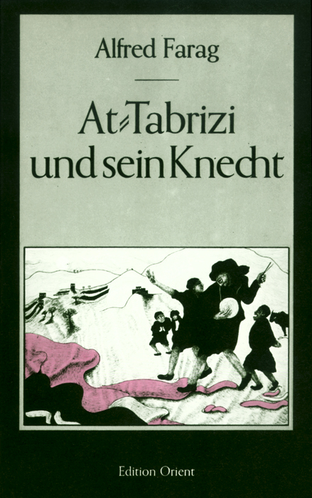 At-Tabrizi und sein Knecht - Alfred Farag