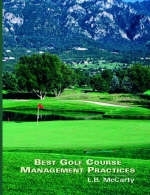 Best Golf Course Management Practices - L. B. McCarty
