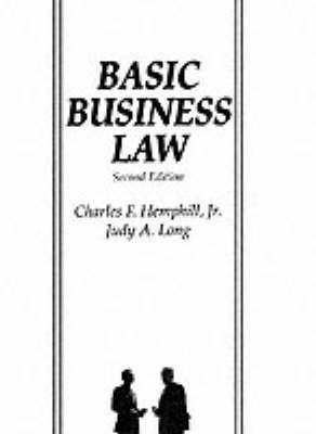 Basic Business Law - Charles F. Hemphill, Judy A. Long