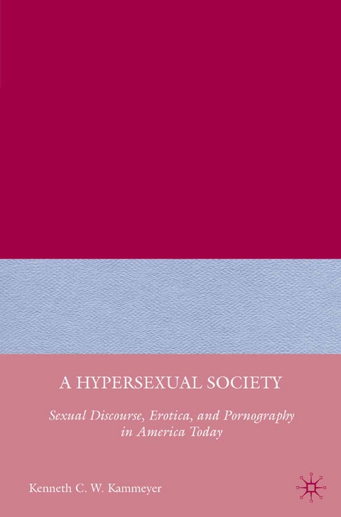 Hypersexual Society -  K. Kammeyer