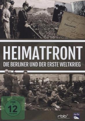 Heimatfront - Die Berliner und der Erste Weltkrieg, 1 DVD