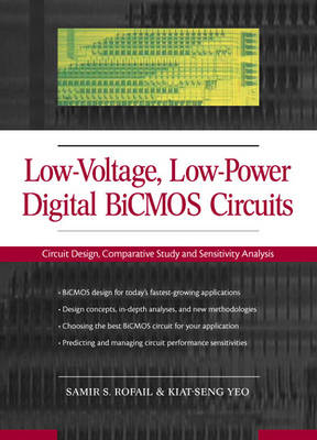 Low-Voltage Low-Power Digital BiCMOS Circuits - Samir S. Rofail, Kiat-Seng Yeo