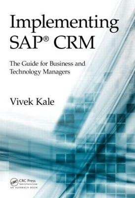 Implementing SAP® CRM - Vivek Kale