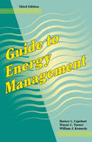 Guide to Energy Management - B.L. Capehart, Wayne C. Turner, William J. Kennedy