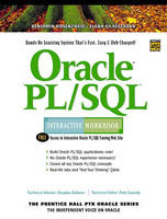 Oracle PL/SQL Interactive Workbook - Benjamin Rosenzweig, Elena Silvestrova