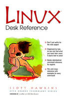 Linux Desk Reference - Scott Hawkins