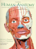 Laboratory Guide and Dissection Manual Human Anatomy - Michael J. Timmons, Michael P. McKinley