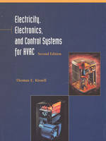 Electricity, Electronics, and Control Systems for HVAC - Thomas E. Kissell