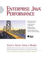 Enterprise Java Performance - Steven L. Halter, Steven Jay Munroe