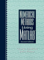 Numerical Methods Using MATLAB - George Lindfield, John Penny