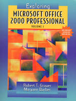 Exploring Microsoft Office Professional 2000, Volume I - Robert T. Grauer, Maryann Barber