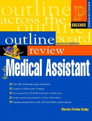 Pearson Health Outline Review for the Medical Assistant - Marsha Hemby  BA  RN  CMA