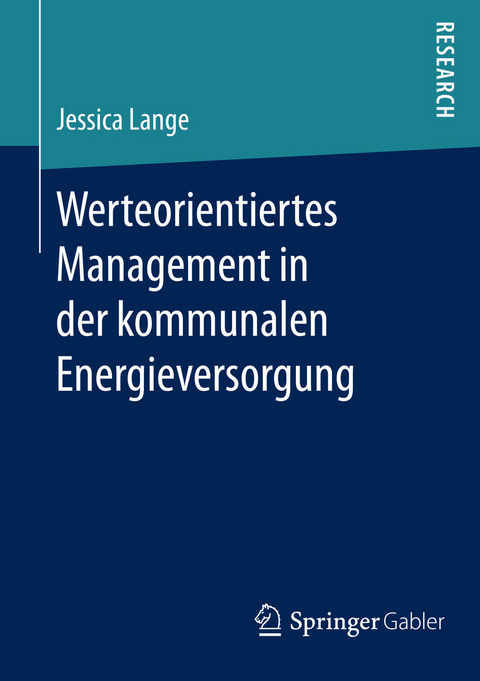 Werteorientiertes Management in der kommunalen Energieversorgung -  Jessica Lange