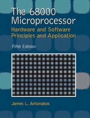 The 68000 Microprocessor - James L. Antonakos