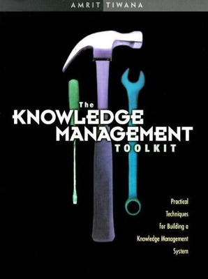 The Knowledge Management Toolkit - Amrit Tiwana