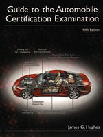 Guide to the Automobile Certification Examination -  Hughes