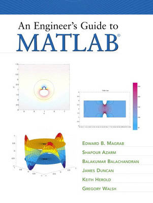 An Engineer's Guide to MATLAB - Edward B. Magrab, Shapour Azarm, Balakumar Balachandran, James Duncan, Keith Herold