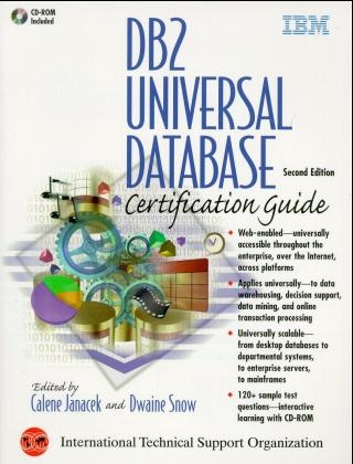 DB2 Universal Database Certification Guide - Calene Janacek, Dwaine Snow