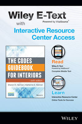 The Codes Guidebook for Interiors, 6e Wiley E-Text Folder and Interactive Resource Center Access Card - Sharon K. Harmon, Katherine E. Kennon