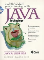 Multithreaded Programming with Java Technology - Bil Lewis, Daniel J. Berg,  Sun Microsystems Press