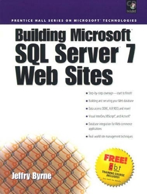 Building Microsoft SQL Server 7 Web Sites - Jeffrey L. Byrne
