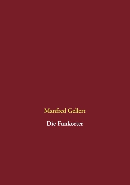 Die Funkorter - Manfred Gellert