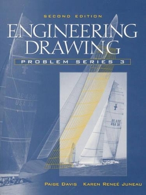 Engineering Drawing, Problem Series 3 - Paige R. Davis, Karen Renee Juneau