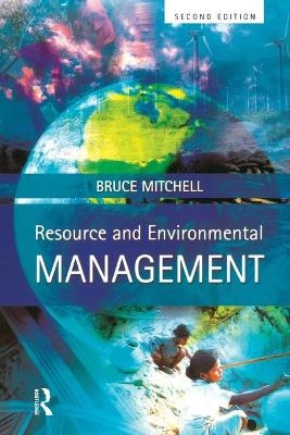 Resource and Environmental Management - Bruce Mitchell