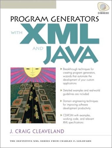 Program Generators with  XML and Java - J. Craig Cleaveland