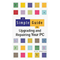 Simple Guide To Upgrad/Repair Your Pc -  Charton