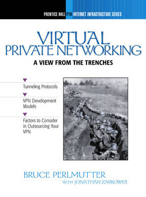 Virtual Private Networking - Bruce Perlmutter, Jonathan Zarkower