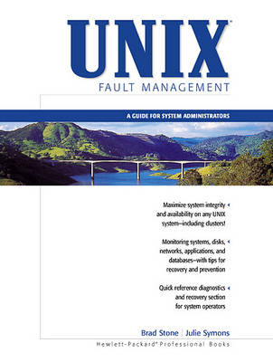 UNIX Fault Management - Brad Stone, Julie Symons