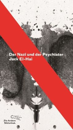 Der Nazi und der Psychiater - Jack El-Hai