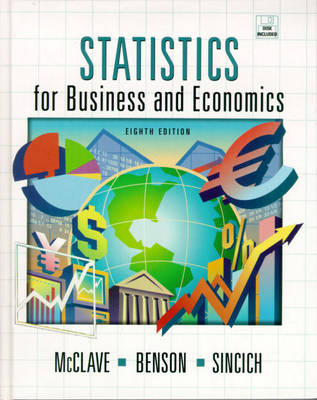 Statistics for Business and Economics - James T. McClave, P. George Benson, Terry L. Sincich