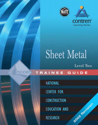 Sheet Metal Level 2 Trainee Guide, Paperback -  NCCER