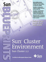 Sun Cluster Environment - Enrique Vargas, Joseph Bianco, David Deeths