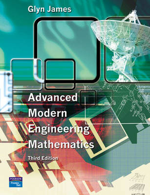 Advanced Modern Engineering Mathematics - Glyn James