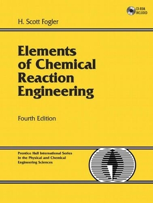 Elements of Chemical Reaction Engineering - H. Scott Fogler
