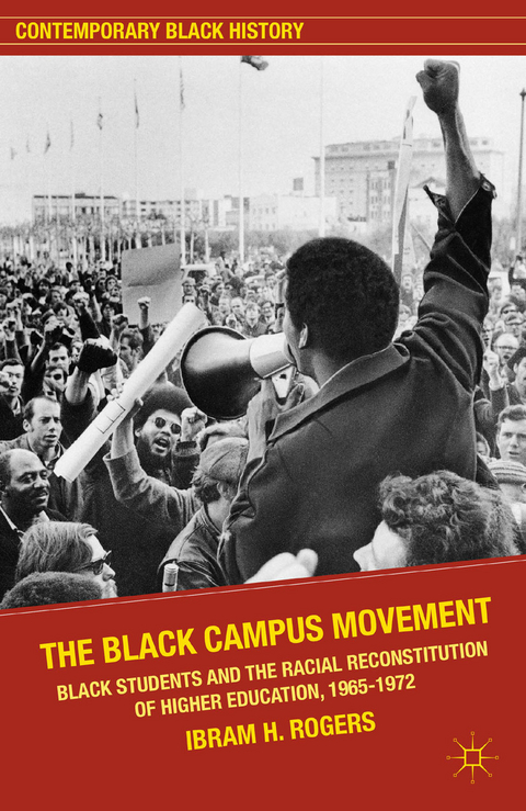 The Black Campus Movement - Ibram X. Kendi