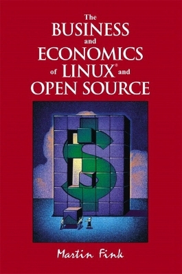 The Business and Economics of Linux and Open Source - Martin Fink