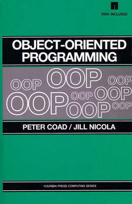 Object-Oriented Programming - Peter Coad, Jill Nicola